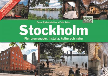 Stockholm fler promenader, historia, kultur och natur - Bok av Bosse Bjelvenstedt & Peter Frisk - Häfte