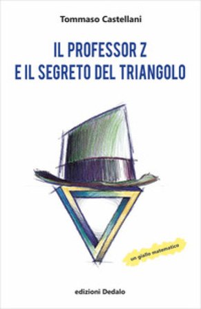 Il professor Z e il segreto del triangolo Tommaso Castellani