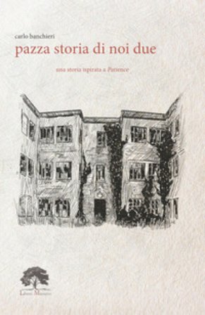 Pazza storia di noi due. Con incenso. Con tisana Carlo Banchieri