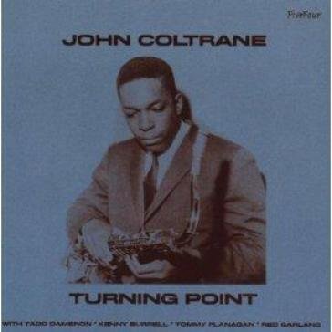 Turning point John Coltrane