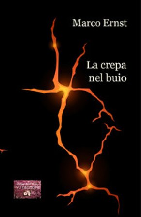 La crepa nel buio Marco Ernst