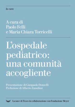 L'ospedale pediatrico: una comunità accogliente