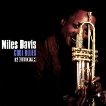 Cool blues Miles Davis