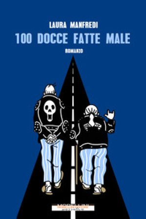 Cento docce fatte male Laura Manfredi