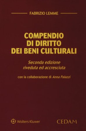 Compendio di diritto dei beni culturali. Ediz. ampliata Fabrizio Lemme