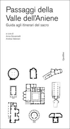 Paesaggi della Valle dell'Aniene. Guida agli itinerari del sacro