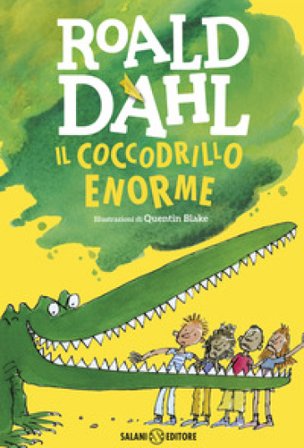 Il coccodrillo Enorme Roald Dahl