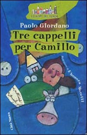 Tre cappelli per Camillo Paolo Giordano