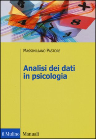 Analisi dei dati in psicologia Massimiliano Pastore
