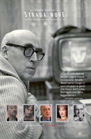 Strada Nove. La via Emilia e le sue curve. Vol. 2 Carlo Donati