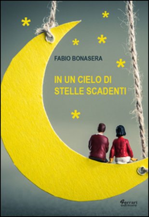 In un cielo di stelle cadenti Fabio Bonasera