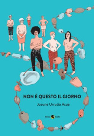 Non è questo il giorno Josune Urrutia Asua