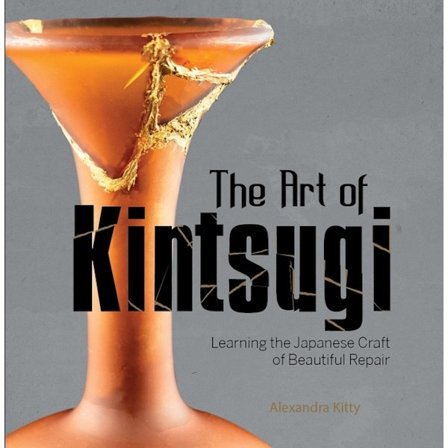 The Art Of Kintsugi 9780764360541