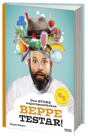 Beppe testar! Den stora experimentboken - Bok av Beppe Singer - Inbunden