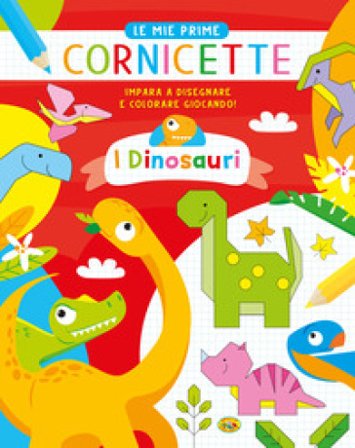 I dinosauri. Le mie prime cornicette. Ediz. a colori Gianni Caputo
