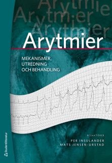 Arytmier - mekanismer, utredning och behandling