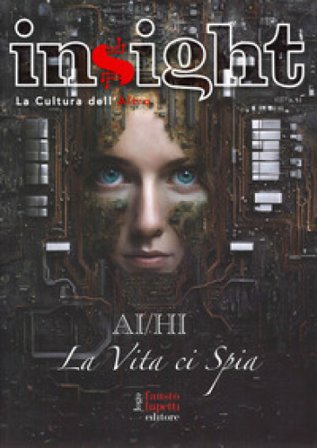 Insight. La cultura dell'altro. Vol. 11: La vita ci spia
