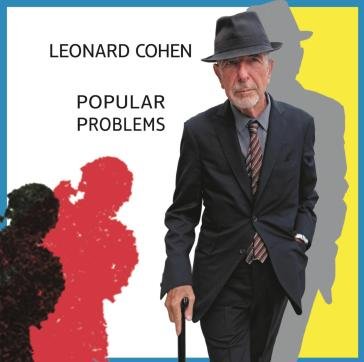 Popular problems Leonard Cohen
