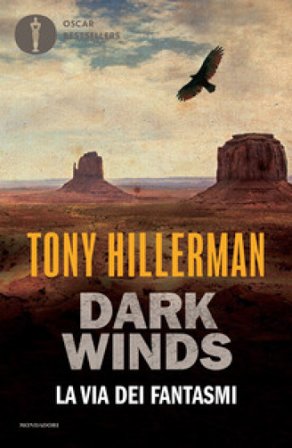 La via dei fantasmi. Dark Winds Tony Hillerman