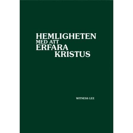 Hemligheten Med Att Erfara Kristus 9780736393140