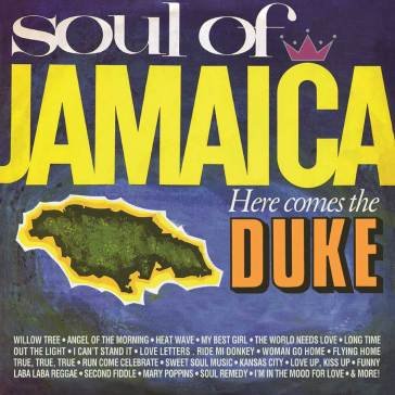 Soul of jamaica / here comes the duke AA.VV. Artisti Vari