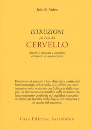 Istruzioni per l'uso del cervello John Arden