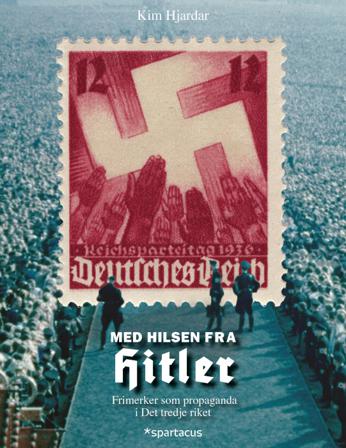 Med hilsen fra Hitler - Bok av Kim Hjardar - Hardback
