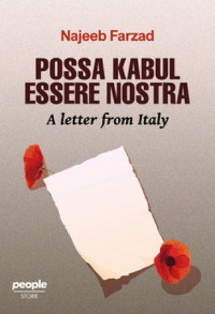 Possa Kabul essere nostra. A letter from Italy Najeeb Farzad