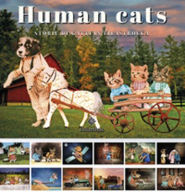 Human cats. Storie di gatti in filastrocca. Ediz. a spirale Toni Spagone