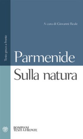 Sulla natura. Testo greco a fronte Parmenide