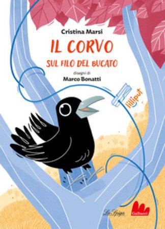 Il corvo sul filo del bucato. Ediz. a colori Cristina Marsi