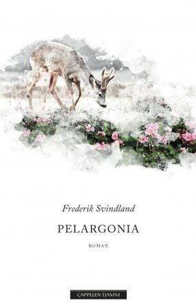 Pelargonia - Bok av Frederik Svindland - Hardback