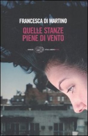 Quelle stanze piene di vento Francesca Di Martino