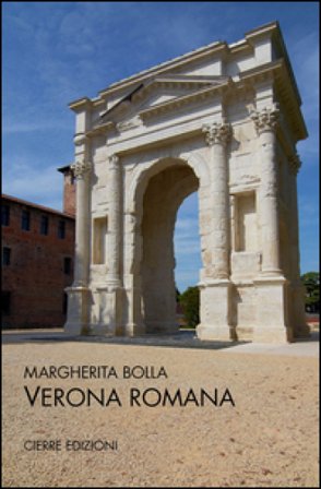Verona romana Margherita Bolla