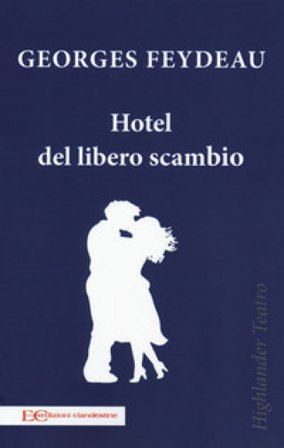 Hotel del libero scambio Georges Feydeau