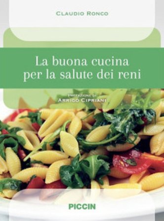 La buona cucina per la salute dei reni Claudio Ronco
