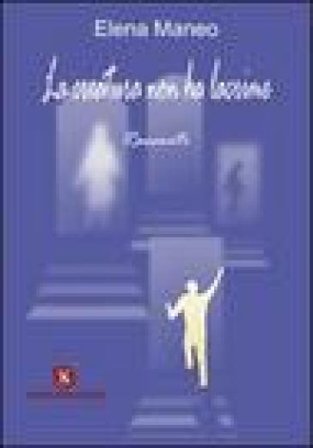 La creatura non ha lacrime Elena Maneo