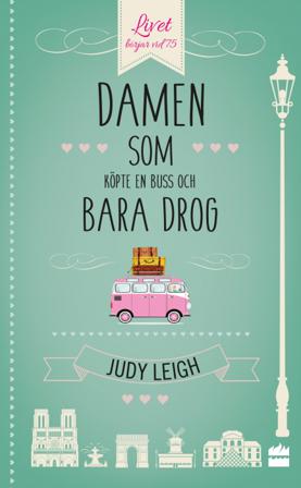 Damen som köpte en buss och bara drog - Bok av Judy Leigh - Pocket