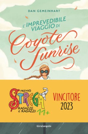 L'imprevedibile viaggio di Coyote Sunrise Dan Gemeinhart