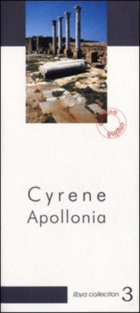 Cyrene Apollonia. Archeological guide Maria Teresa Grassi