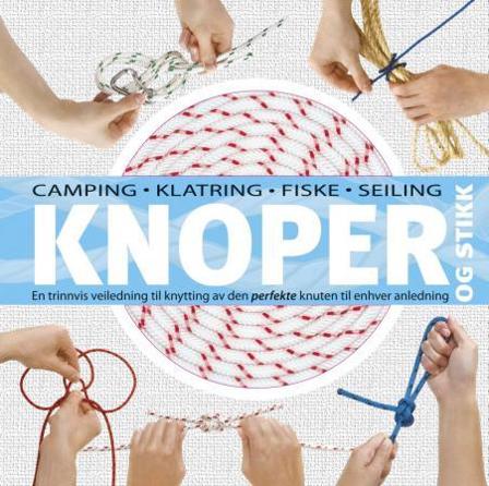 Knoper og stikk - Bok av Neville Olliffe & Madeleine Rowles-Olliffe - Hardback