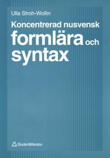 Koncentrerad nusvensk formlära och syntax, ISBN: 9789144006307