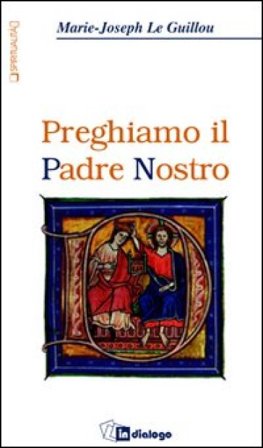 Preghiamo il Padre Nostro Marie-Joseph Le Guillou
