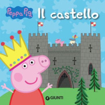 Il castello. Peppa Silvia D'Achille