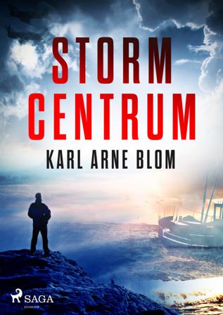 Stormcentrum - Bok av Karl Arne Blom - CD-Audio
