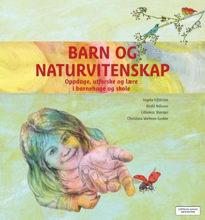 Barn og naturvitenskap - Bok av Ingela Elfström, Christina Wehner-Godée, m.fl. - Paperback