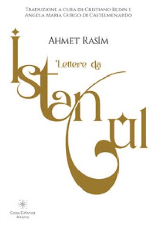 Lettere da Istanbul Ahmet Rasim