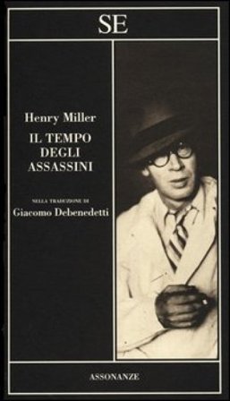 Il tempo degli assassini Henry Miller