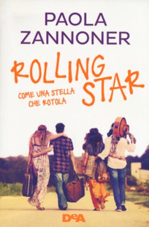Rolling star. Come una stella che rotola Paola Zannoner