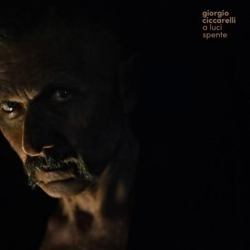 A luci spente GIORGIO CICCARELLI